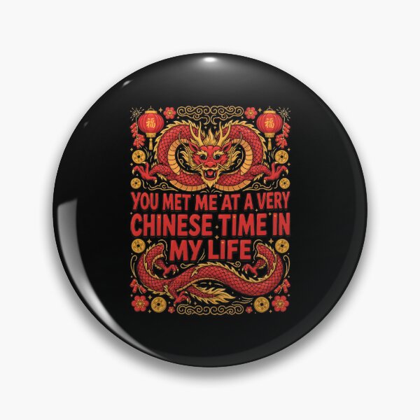 Item preview, You Met Me at a Very Chinese Time in My Life Culture designed and sold by Redgiant87x.