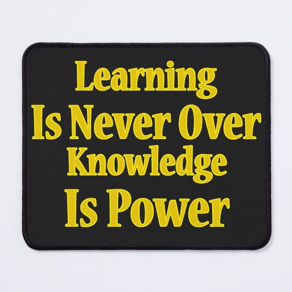 Item preview, Learning is Never Over Knowledge is Power designed and sold by Beverly Kempf.
