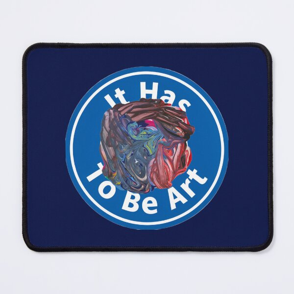 Item preview, It Has To Be Art designed and sold by alien almanac.