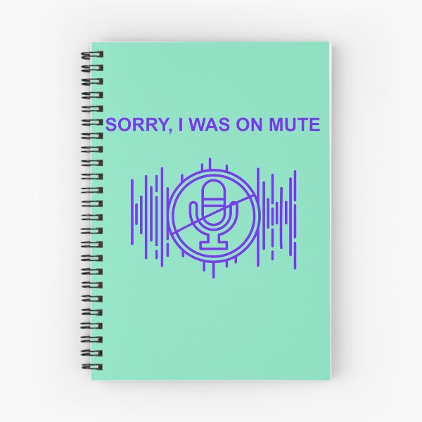 Item preview, Sorry, I Was On Mute Again designed and sold by Brittainspires.