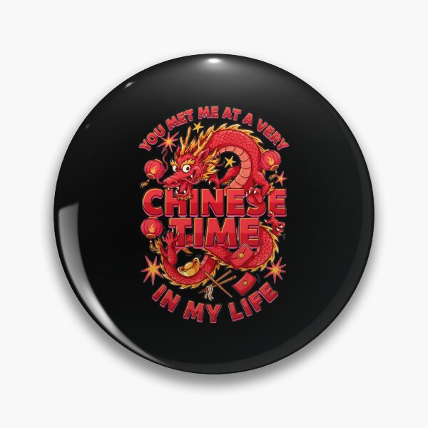 Item preview, You Met Me at a Very Chinese Time in My Life Funny Dragon designed and sold by Redgiant87x.