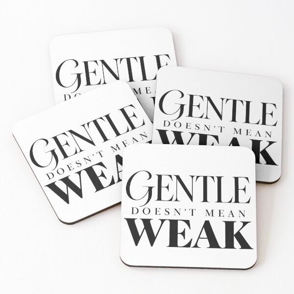 Item preview, Gentle Doesn’t Mean Weak Inspirational Quote designed and sold by RG3D Project .