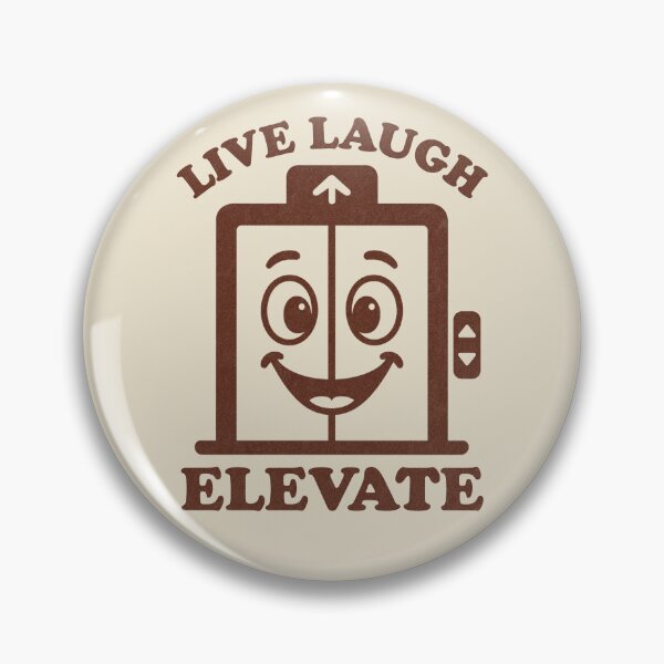Item preview, Live Laugh Elevate Funny Elevator Humor designed and sold by KLArtzStore.
