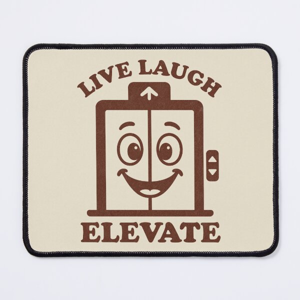 Item preview, Live Laugh Elevate Funny Elevator Humor designed and sold by KLArtzStore.