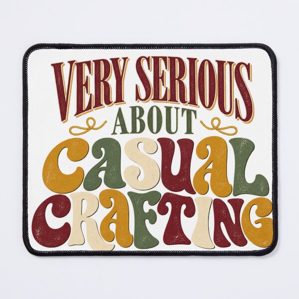 Item preview, Very Serious About Casual Crafting – Vintage Crafter Humor designed and sold by Golden Era Studio.