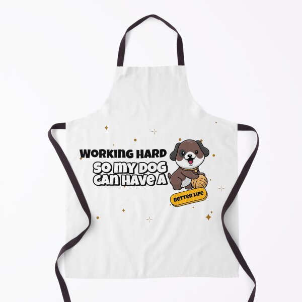 Item preview, Working Hard - So my dog can have a better life designed and sold by CreationsbYKz.