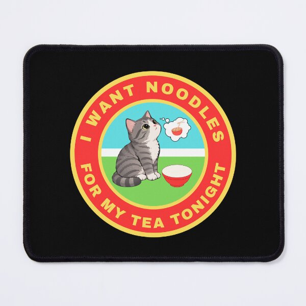 Item preview, I want Noodles for my Tea tonight designed and sold by fev-rocks.