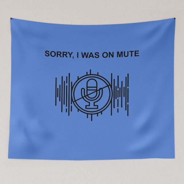 Item preview, Sorry, I Was On Mute Again designed and sold by Brittainspires.