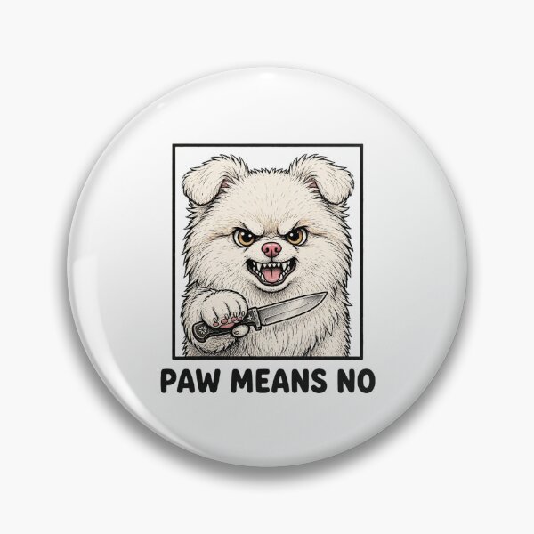 Item preview, Paw Means No Funny Angry White Dog Knife Sarcastic designed and sold by Neon Bones Studio.