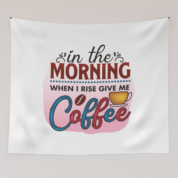 Item preview, In The Morning Give Me Coffee First designed and sold by CleanDecor.
