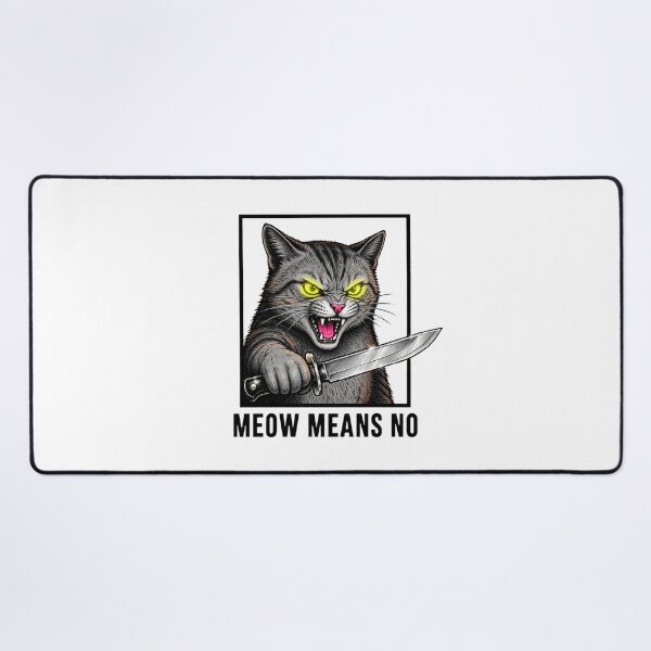 Item preview, Meow Means No Funny Angry Cat Knife Sarcastic designed and sold by Neon Bones Studio.