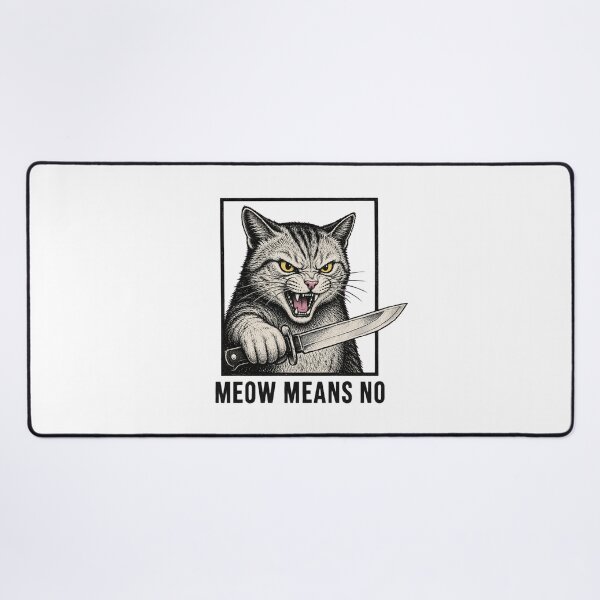 Item preview, Meow Means No Funny Angry Cat Knife Sarcastic designed and sold by Neon Bones Studio.