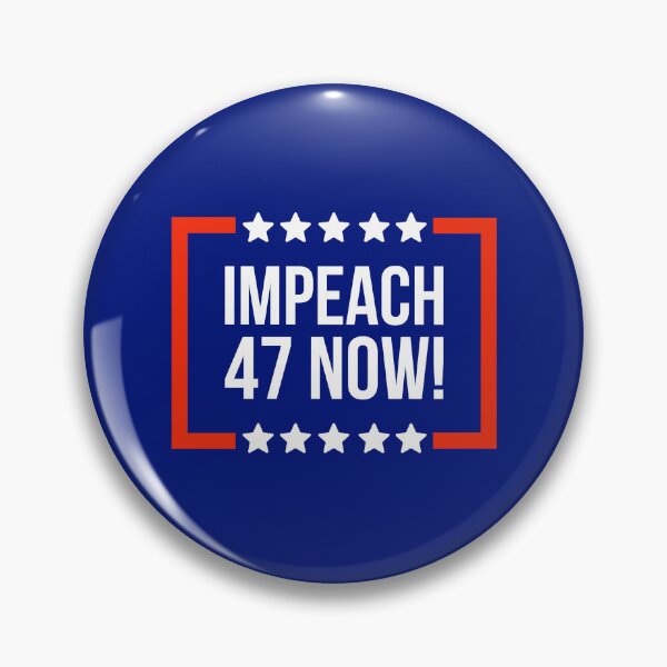 Item preview, Impeach 47 now! designed and sold by Rachel the Artist .