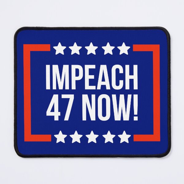Item preview, Impeach 47 now! designed and sold by Rachel the Artist .
