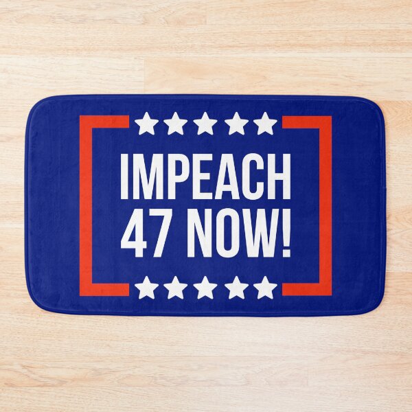 Item preview, Impeach 47 now! designed and sold by Rachel the Artist .