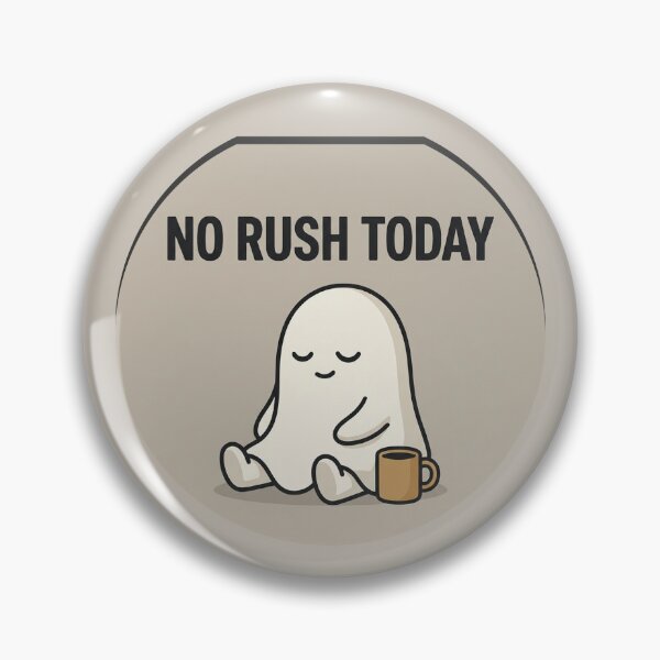 Item preview, Sleepy Ghost No Rush Today designed and sold by QuietNovaShop.