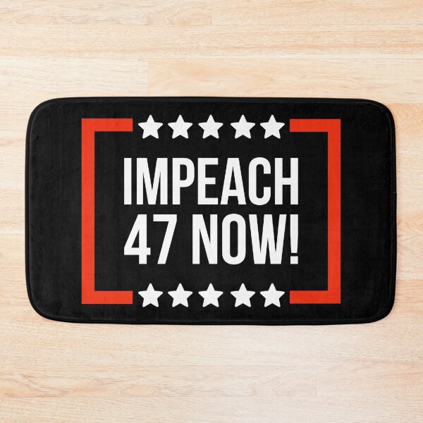 Item preview, Impeach 47 now! designed and sold by Rachel the Artist .