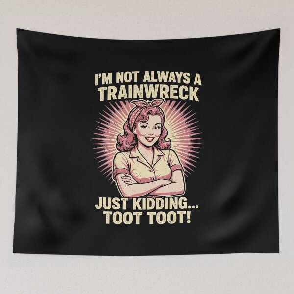 Item preview, I'm Not Always A Trainwreck Just Kidding Toot Toot Funny Retro designed and sold by Neon Bones Studio.