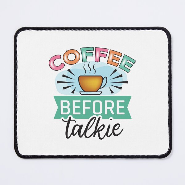Item preview, Coffee Before Talkie Morning Social Survival designed and sold by CleanDecor.