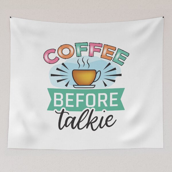 Item preview, Coffee Before Talkie Morning Social Survival designed and sold by CleanDecor.