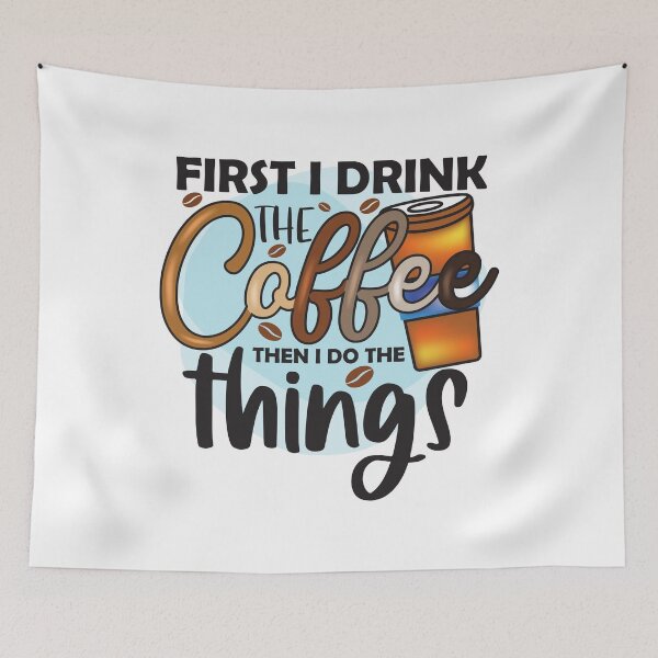 Item preview, First Coffee Then I Do Things designed and sold by CleanDecor.