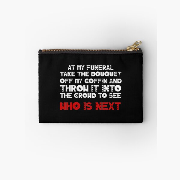 Item preview, Humorous Funeral Bouquet Toss Quote Design for Unique Memorials designed and sold by Haleem Salama.