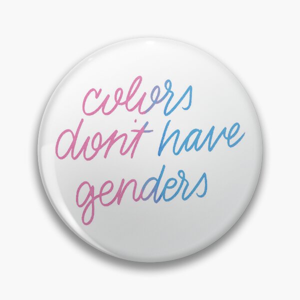 Item preview, Colors Don't Have Genders designed and sold by Avery Sheridan.