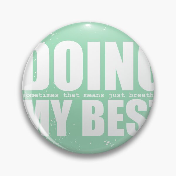 Item preview, DOING MY BEST {sometimes that means just breathing} - Mint Grunge Circle designed and sold by kuboyashi.