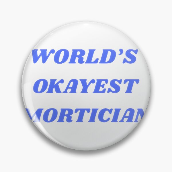 Item preview, World's Okayest Mortician Dunny Art Illustration Design designed and sold by Tlantz95.