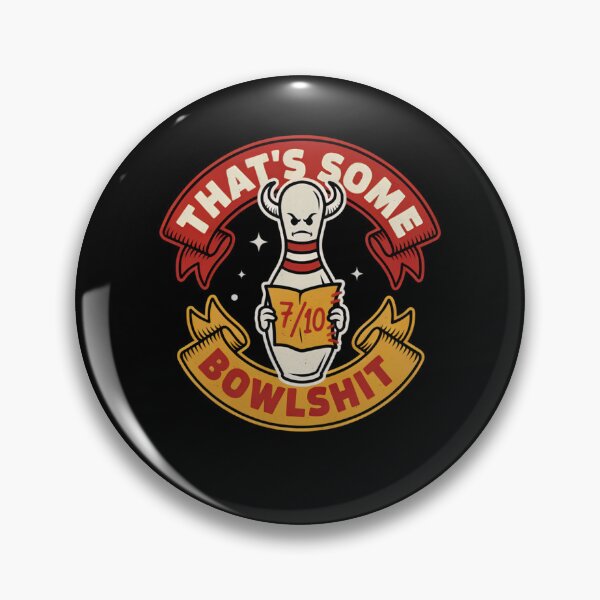 Item preview, That's Some Bowlshit Funny Bowling Pun designed and sold by Mateusz Majcherek.