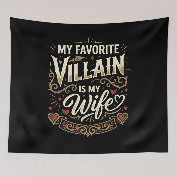 Item preview, My Favorite Villain is My Wife Marriage Humor designed and sold by Mateusz Majcherek.