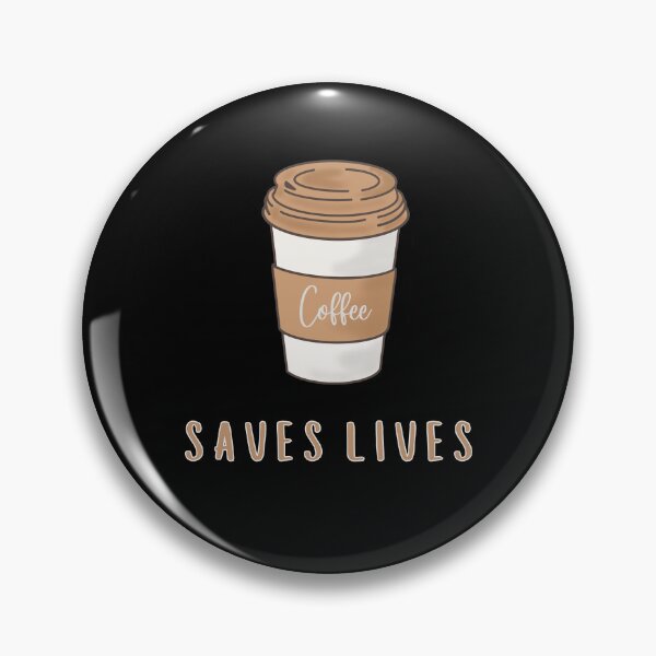 Aperçu de l'œuvre Coffee Saves Lives (for Coffee Lovers) créée et vendue par lovewhatyoudo.