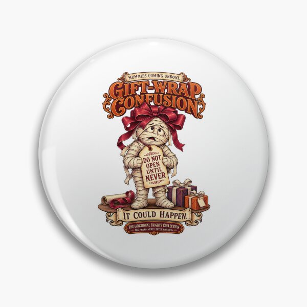 Item preview, THE IRRATIONAL FRIGHTS COLLECTION - MUMMIES COMING UNDONE - GIFT-WRAP CONFUSION designed and sold by WheelieGdArt.