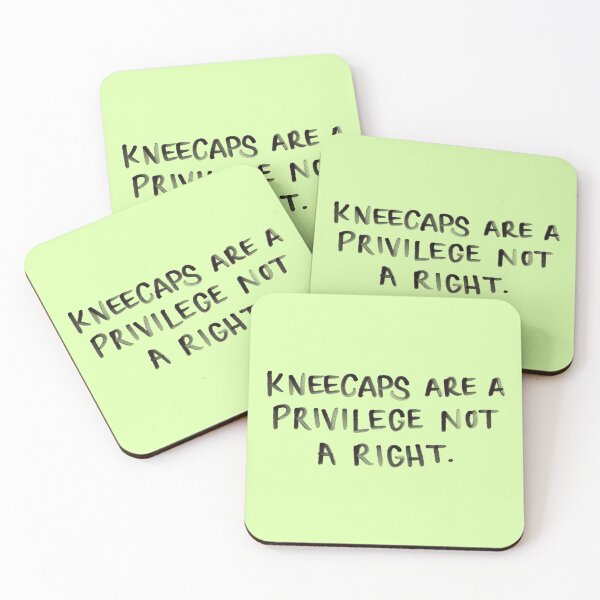 Item preview, Kneecaps are a privilege not a right. designed and sold by Avery Sheridan.