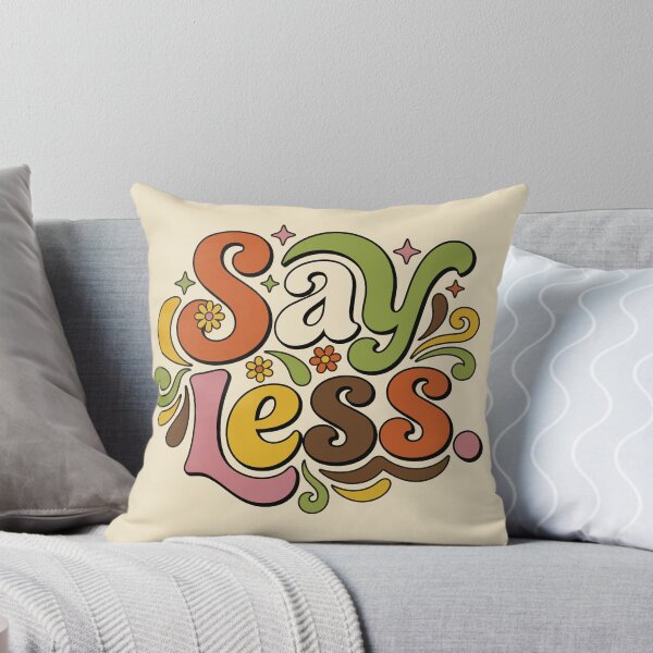 Item preview, say less designed and sold by Trippin-Tito's.