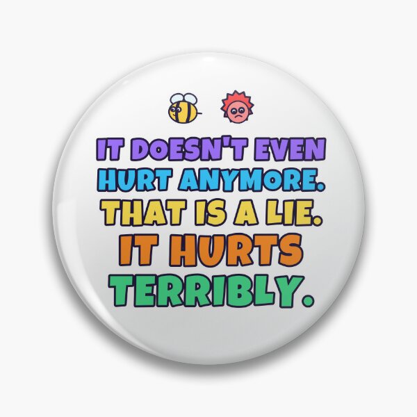 Item preview, It Doesn't Even Hurt Anymore – Bee Sting Beekeeping Humour designed and sold by TribeGlyph.