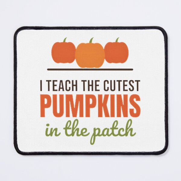 Item preview, I Teach the Cutest Pumpkins in the Patch - Cute Teacher Design for Fall Season designed and sold by Vaghela Ajay.
