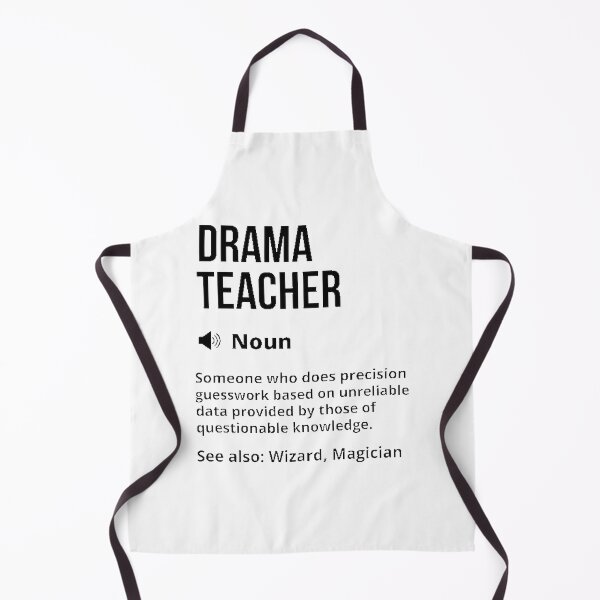 Item preview, Drama Teacher Funny Definition Quote Unique Saying for Theater Educators designed and sold by Vaghela Ajay.