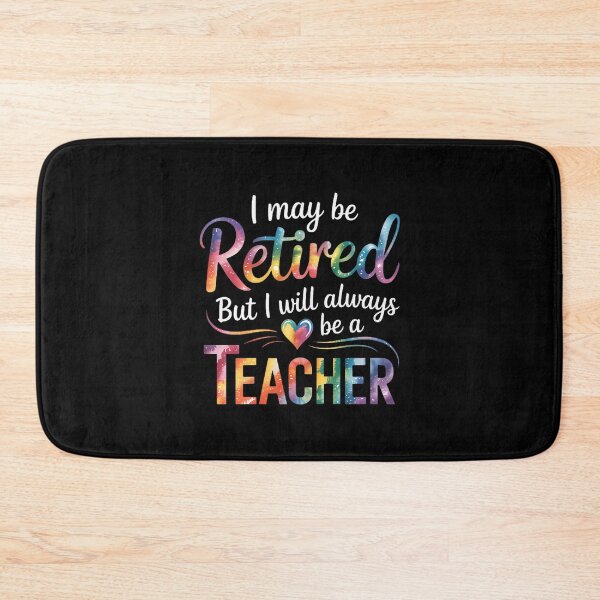 Item preview, Retired Teacher Proud Design - Always a Teacher Inspirational Quote designed and sold by Vaghela Ajay.