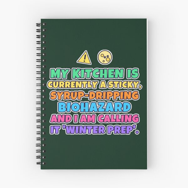 Item preview, My Kitchen Is a Biohazard – Winter Prep Beekeeping Humour designed and sold by TribeGlyph.