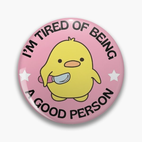 Item preview, Tired Of Being A Good Person designed and sold by LuloCreative.
