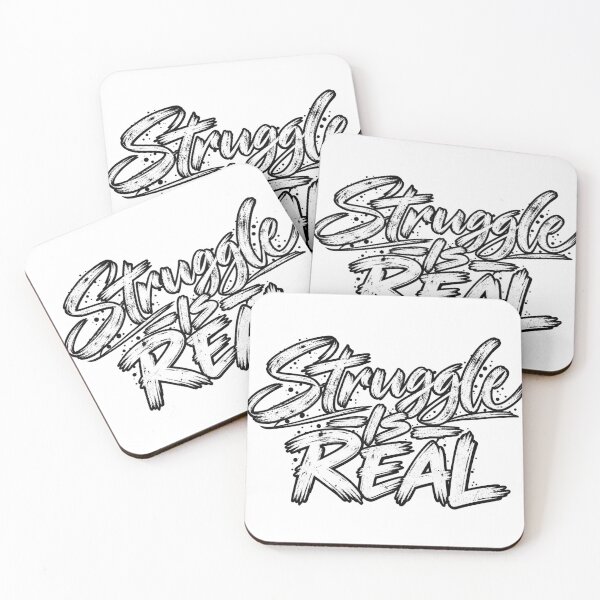 Item preview, Struggle Is Real Funny Quote designed and sold by RG3D Project .