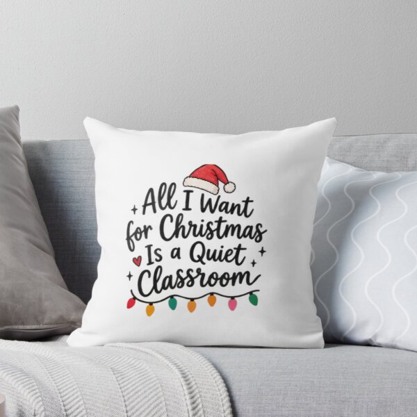 Item preview, All I Want for Christmas is a Quiet Classroom designed and sold by SemradShop.