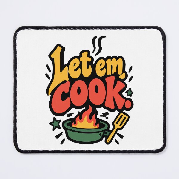 Item preview, let em cook designed and sold by Trippin-Tito's.