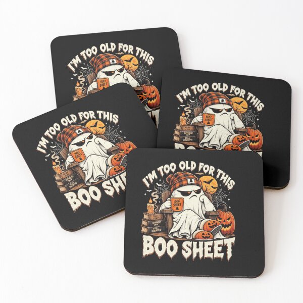Item preview, Im Too Old For This Boo Sheet Funny Ghost Halloween More Coffee Less People designed and sold by Thread&Fable.