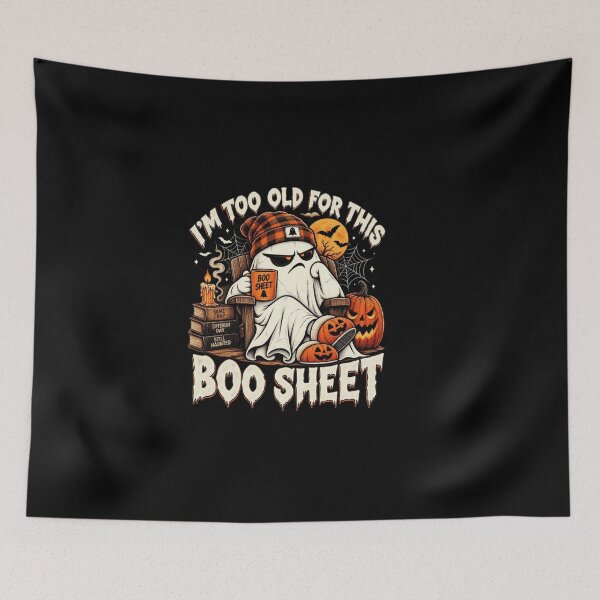 Item preview, Im Too Old For This Boo Sheet Funny Ghost Halloween More Coffee Less People designed and sold by Thread&Fable.
