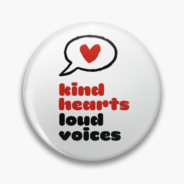 Item preview, Kind Hearts Loud Voices Speech Bubble designed and sold by Fani*.