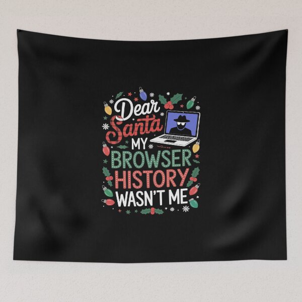 Item preview, Dear Santa My Browser History Wasn't Me designed and sold by jkrphoto.