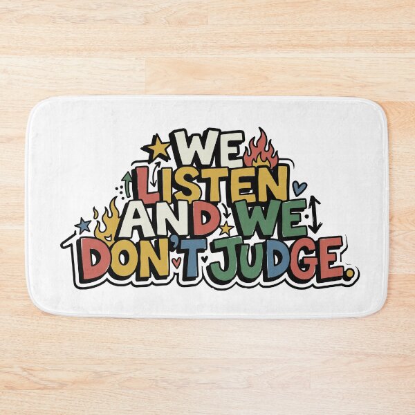 Item preview, we listen and we dont judge designed and sold by Trippin-Tito's.