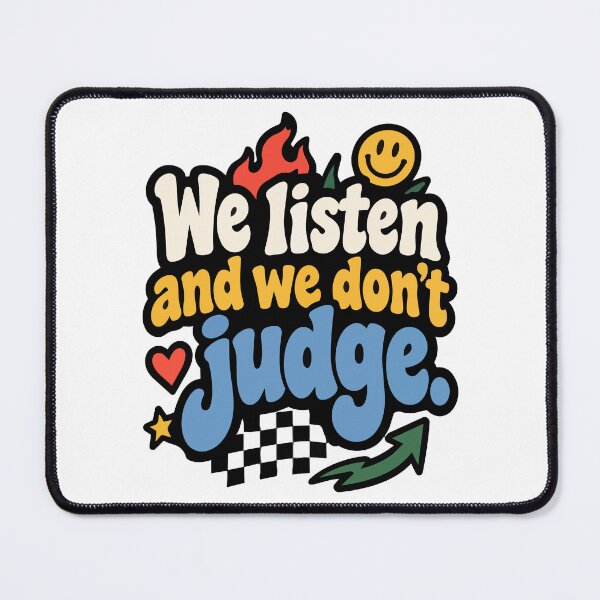Item preview, we listen and we dont judge designed and sold by Trippin-Tito's.